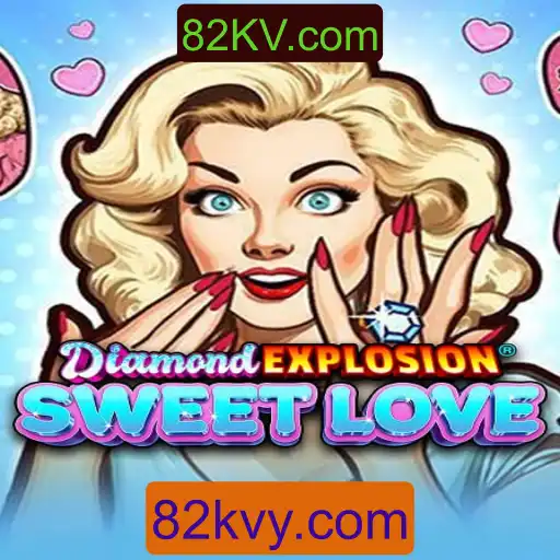 DiamondExplosionSweetLove: Descubra a Emoção de Este Jogo Cativante